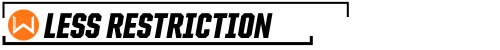 less restriction